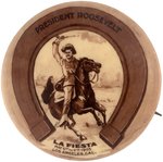 ROOSEVELT RARE ROUGH RIDER LOS ANGELES, CALIFORNIA FESTIVAL BUTTON HAKE #278.