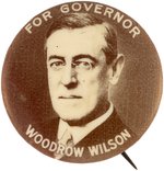 "FOR GOVERNOR WOODROW WILSON" RARE NEW JERSEY CAMPAIGN BUTTON HAKE #3197.