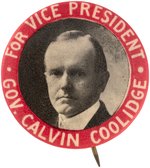 "FOR VICE PRESIDENT GOV. CALVIN COOLIDGE" RARE 1920 CAMPAIGN BUTTON.