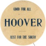 HOOVER "GOOD FOR ALL BEST FOR THE SOUTH" RARE SLOGAN BUTTON.