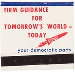 KENNEDY "FIRM GUIDANCE FOR TOMORROW'S WORLD TODAY" ILLINOIS COATTAIL MATCHBOOK.