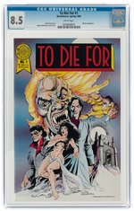 TO DIE FOR #1 SPRING 1989 CGC 8.5 VF+.