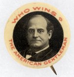 BRYAN "WHO WINS THE AMERICAN GENTLEMAN" 1908 CAMPAIGN BUTTON.