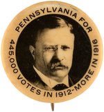 "PENNSYLVANIA FOR" ROOSEVELT RARE 1916 CAMPAIGN BUTTON.