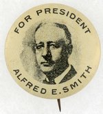 "FOR PRESIDENT ALFRED E. SMITH" 1928 LITHO BUTTON.