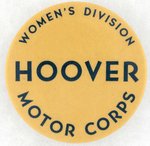 "WOMEN'S DIVISION HOOVER MOTOR CORPS" CAMPAIGN BUTTON.