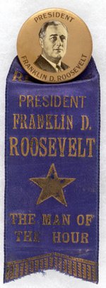 "PRESIDENT FRANKLIN D. ROOSEVELT MAN OF THE HOUR" RIBBON & BUTTON.