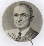 "FOR PRESIDENT HARRY S. TRUMAN" 1948 PORTRAIT BUTTON.