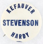"STEVENSON KEFAUVER HARDY" COATTAIL BUTTON.