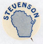 "STEVENSON" WISCONSIN CAMPAIGN BUTTON.