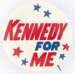 "KENNEDY FOR ME" JFK 1960 CAMPAIGN SLOGAN BUTTON.