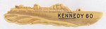 "KENNEDY 60" PT-BOAT PIN-BACK LAPEL BADGE.