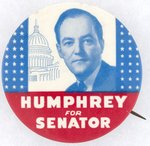 "HUMPHREY FOR SENATOR" MINNISOTA CAMPAIGN BUTTON.