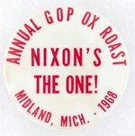 NIXON "ANNUAL GOP OX ROAST MIDLAND, MICH. 1968" BUTTON.