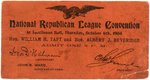 TAFT & BEVERIDGE "NATIONAL REPUBLICAN LEAGUE CONVENTION" 1904 TICKET.