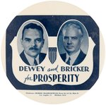 "DEWEY AND BRICKER FOR PROSPERITY" RARE 6" JUGATE BUTTON.