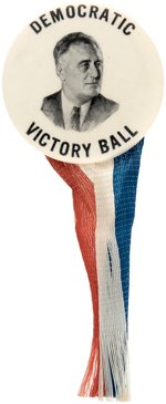 ROOSEVELT "DEMOCRATIC VICTORY BALL" PORTRAIT BUTTON HAKE #307.
