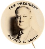 "FOR PRESIDENT ALFRED E. SMITH" 1932 REAL PHOTO PORTRAIT BUTTON HAKE #5.