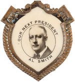 "OUR NEXT PRESIDENT AL SMITH" BRASS SHIELD CELLO BADGE.