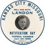 "KANSAS CITY MISSOURI WILL WIN WITH LANDON" 1936 NOTIFICATION BUTTON.