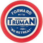 "FORWARD WITH TRUMAN 'NO RETREAT'" BOLD & SCARCE 1948 BUTTON.