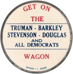 TRUMAN, BARKLEY, STEVENSON, DOUGLAS “GET ON THE WAGON” RARE 1948 ILLINOIS COATTAIL BUTTON.