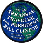 "I'M AN ARKANSAS TRAVELER FOR PRESIDENT BILL CLINTON" CLASSIC GLOBE BUTTON.