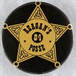 "REAGAN'S POSSE 84" SHERIFF'S BADGE DESIGN BUTTON.