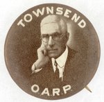 CHARLES TOWNSEND LEADER OF OARP MOVEMENT FOR SOCIAL JUSTICE PORTRAIT BUTTON C. 1936.