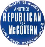 "ANOTHER REPUBLICAN FOR McGOVERN" SCARCE MISSOURI 1972 CAMPAIGN BUTTON.