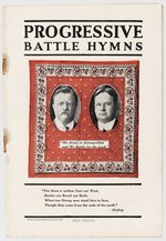 ROOSEVELT & JOHNSON 1912 "PROGRESSIVE BATTLE HYMNS" JUGATE SONG BOOK.