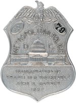 ROOSEVELT & GARNER 1937 INAUGURAL OFFICIAL METRO D.C. POLICE BADGE FIRST IN SERIES.