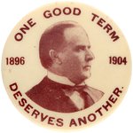 McKINLEY "ONE GOOD TERM DESERVES ANOTHER" SCARCE BUTTON HAKE #3240.