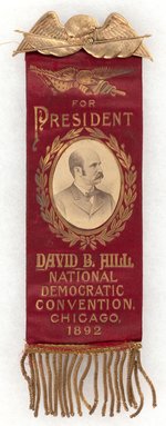 DAVID B. HILL "FOR PRESIDENT" RARE 1892 REAL PHOTO PORTRAIT HOPEFUL RIBBON.