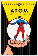 DC ARCHIVE EDITION THE ATOM VOLUME TWO HARDCOVER WITH DUST JACKET.