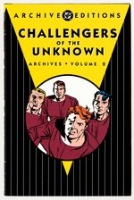 DC ARCHIVE EDITION CHALLENGERS OF THE UNKNOWN VOLUME TWO HARDCOVER WITH DUST JACKET.