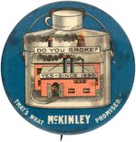 McKINLEY "DO YOU SMOKE?" DINNER PAIL & FACTORY BUTTON HAKE #139.