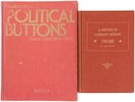 HAKE ENCYCLOPEDIA OF POLITICAL BUTTONS LIMITED FIRST EDITION & DeWITT REFERENCE BOOKS.