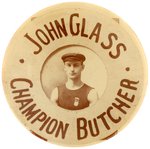 JOHN GLASS CHAMPION BUTCHER REAL PHOTO BUTTON C. 1900 W/HIM WEARING MEDAL ON HIS SLEEVELESS WORK SHIRT.