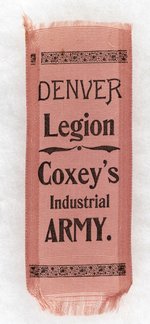 "DENVER LEGION COXEY'S INDUSTRIAL ARMY" RARE RIBBON.