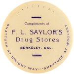 DOUBLE-SIDED CELLO COMPACT FROM BERKELEY, CA EARLY 1900s DRUG STORE NAMED F.L. SAYLOR'S.