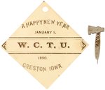 W.T.C.U. 1890 "A HAPPY NEW YEAR" EARLY CELLULOID & C. 1903 W.T.C.U. HATCHET STICKPIN.