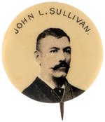 1897 JOHN L. SULLIVAN BUTTON ISSUED AS PART OF WHITEHEAD & HOAG'S  BUTTON SET OF CELEBRITY ATHLETES.