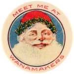 "MEET ME AT WANAMAKERS" RARE SANTA WITH NO STARS ON BLUE BACKGROUND AND NONE OF HIS COAT SHOWING.