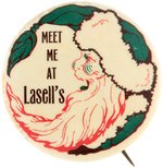 FIRST SEEN SANTA BUTTON "MEET ME AT LASELL'S" C. 1930s AND VERY STYLIZED.