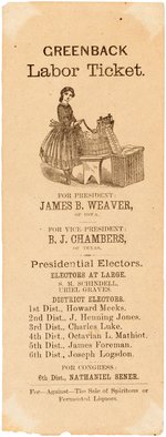 WEAVER & CHAMBERS GREENBACK LABOR TICKET GRAPHIC 1880 BALLOT W/PROHIBITION CONTENT.