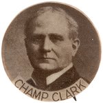 "CHAMP CLARK" SCARCE 1912 HOPEFUL PORTRAIT BUTTON.