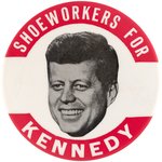 "SHOEWORKERS FOR KENNEDY" 1960 FLOATING HEAD PORTRAIT BUTTON HAKE #2023.