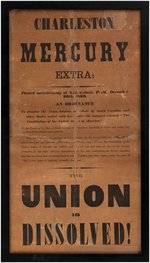 CHARLESTON MERCURY EXTRA "THE UNION IS DISSOLVED!" ICONIC 1860 CIVIL WAR BROADSIDE.