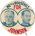 "ME AND ROOSEVELT FOR JOHNSON" HISTORIC FDR/LBJ TEXAS COATTAIL BUTTON.